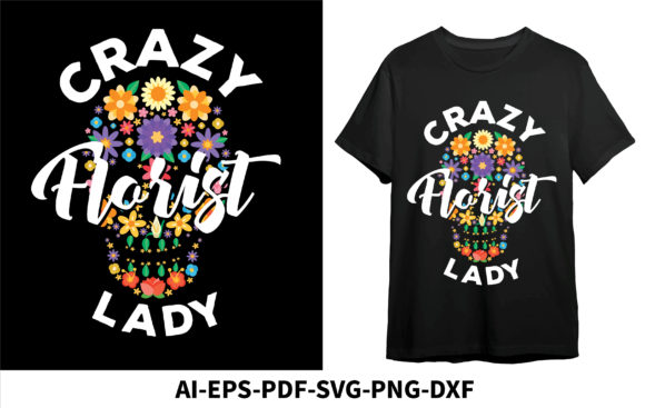 Crazy Florist Lady, Floral T-shirt